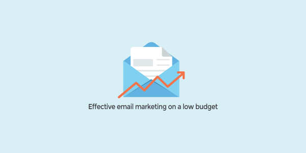 Effective email marketing on a low budget
